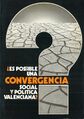 Portada del llibre "¿Es possible una convergencia social i política valenciana?", editat per Valéncia 2000.